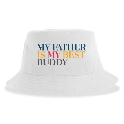 My Father Is My Best Buddy Cute Sustainable Bucket Hat