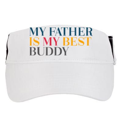 My Father Is My Best Buddy Cute Adult Drive Performance Visor