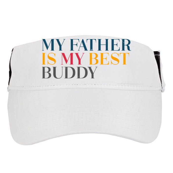 My Father Is My Best Buddy Cute Adult Drive Performance Visor