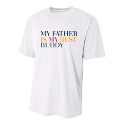 My Father Is My Best Buddy Cute Youth Performance Sprint T-Shirt