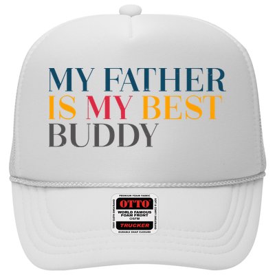My Father Is My Best Buddy Cute Trucker Hat