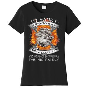 My Family Is Protected By Odin And A Crazy Dad Women's T-Shirt