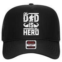 My Father Is My Hero Cool Father's Day Firefighter Dad High Crown Mesh Back Trucker Hat