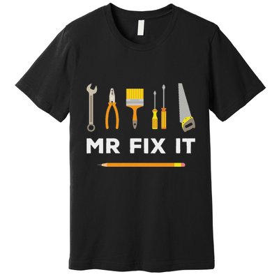 Mr Fix It Handyman Premium T-Shirt
