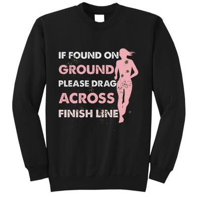 Muddy Fun If Found On Ground Please Drag Across Finish Line Sweatshirt