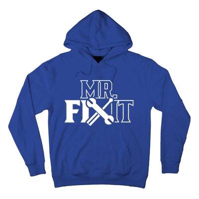 Mr Fix It Handy Overhaul Repair Fixing Gift Hoodie