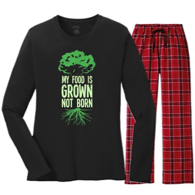 My Food Is Grown Not Born Veganism Vegan Vegetarian Food Women's Long Sleeve Flannel Pajama Set 