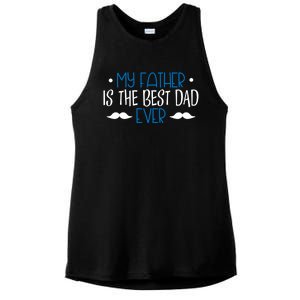 My Father Is The Best Dad Ever Mustache Ladies PosiCharge Tri-Blend Wicking Tank