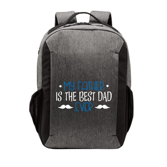 My Father Is The Best Dad Ever Mustache Vector Backpack