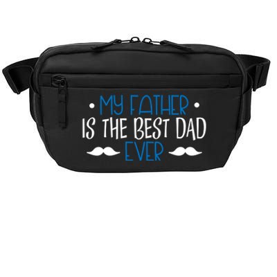 My Father Is The Best Dad Ever Mustache Crossbody Pack