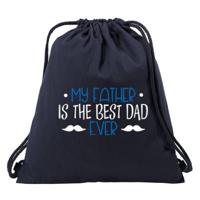 My Father Is The Best Dad Ever Mustache Drawstring Bag