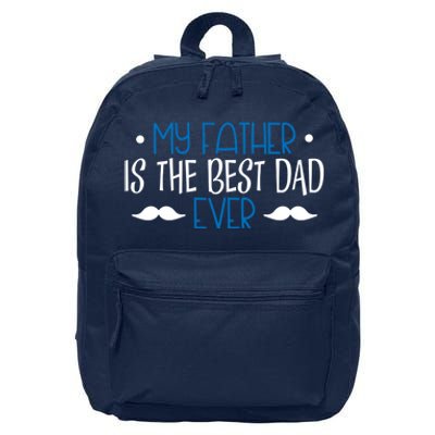 My Father Is The Best Dad Ever Mustache 16 in Basic Backpack