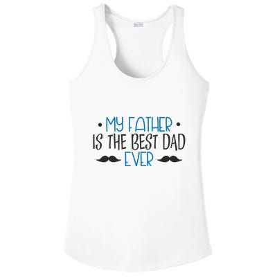 My Father Is The Best Dad Ever Mustache Ladies PosiCharge Competitor Racerback Tank