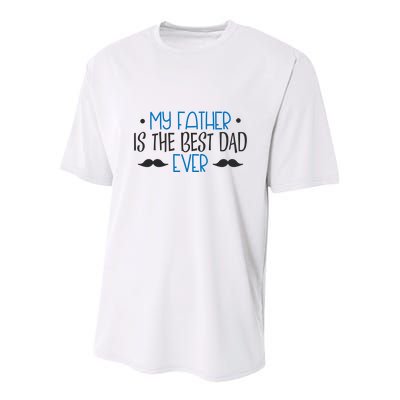 My Father Is The Best Dad Ever Mustache Youth Performance Sprint T-Shirt
