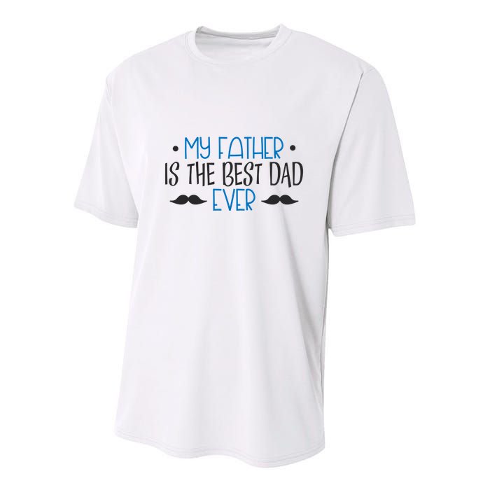 My Father Is The Best Dad Ever Mustache Youth Performance Sprint T-Shirt