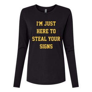 Michigan Football Im Just Here To Steal Your Signs Womens Cotton Relaxed Long Sleeve T-Shirt