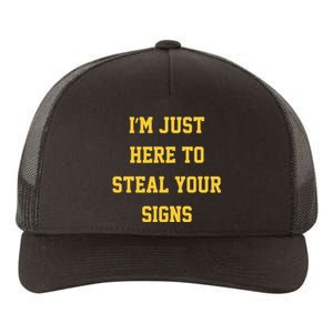 Michigan Football Im Just Here To Steal Your Signs Yupoong Adult 5-Panel Trucker Hat