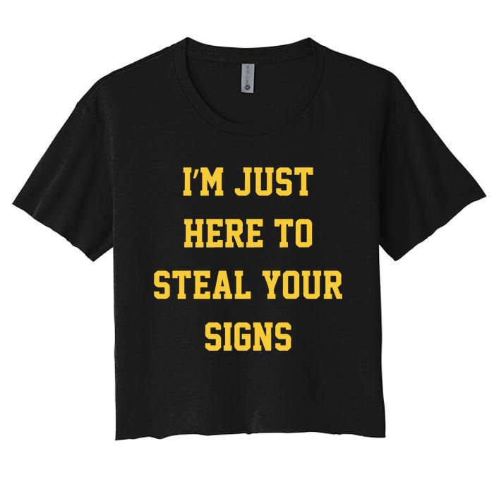 Michigan Football Im Just Here To Steal Your Signs Women's Crop Top Tee