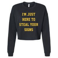 Michigan Football Im Just Here To Steal Your Signs Cropped Pullover Crew