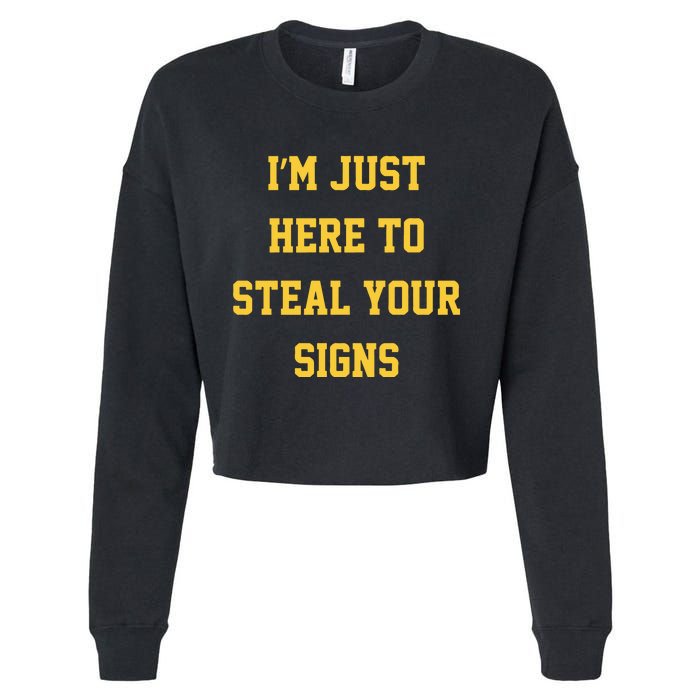 Michigan Football Im Just Here To Steal Your Signs Cropped Pullover Crew