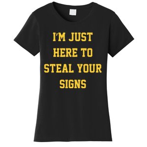 Michigan Football Im Just Here To Steal Your Signs Women's T-Shirt