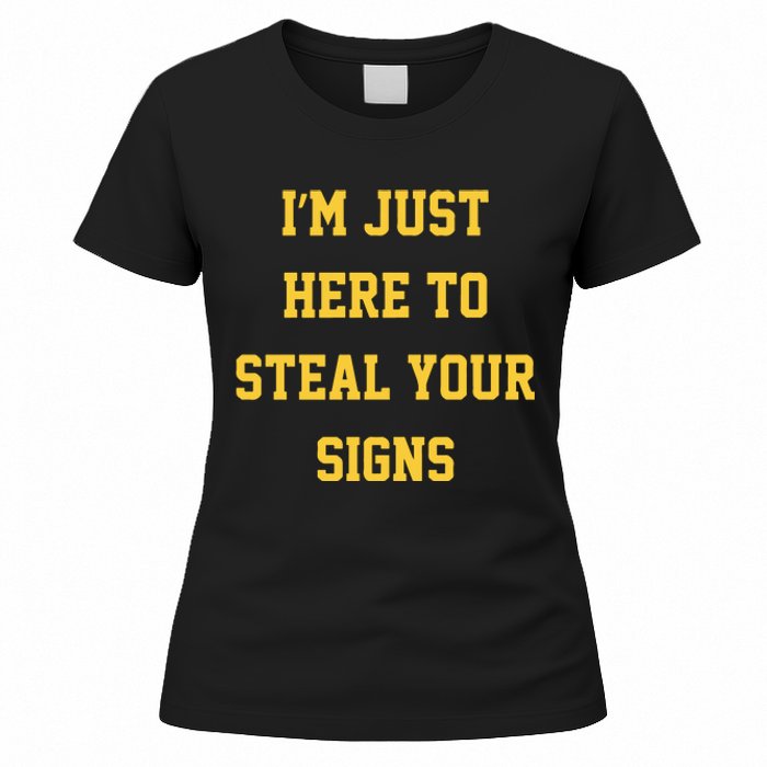 Michigan Football Im Just Here To Steal Your Signs Women's T-Shirt