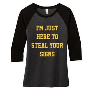 Michigan Football Im Just Here To Steal Your Signs Women's Tri-Blend 3/4-Sleeve Raglan Shirt