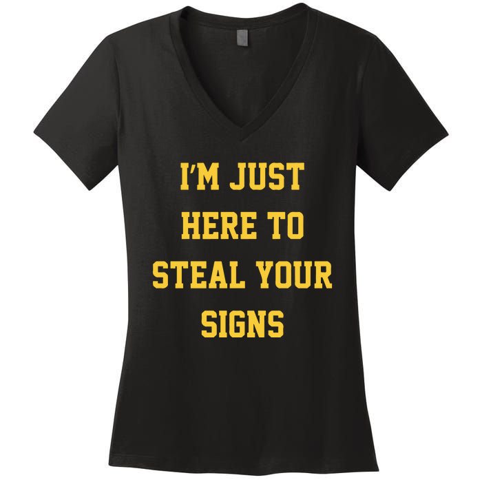 Michigan Football Im Just Here To Steal Your Signs Women's V-Neck T-Shirt