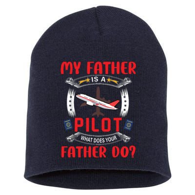 My Father Is A Pilot Funny Question Proud Dad Job Family Short Acrylic Beanie