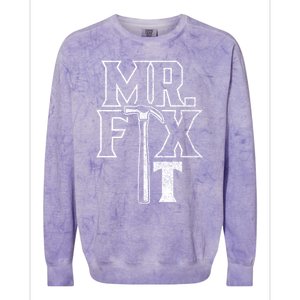 Mr Fix It Repair Overhaul Fixing Handy Cool Gift Colorblast Crewneck Sweatshirt