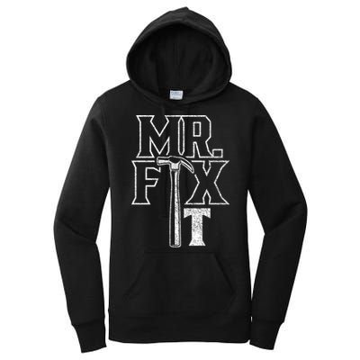 Mr Fix It Repair Overhaul Fixing Handy Cool Gift Women's Pullover Hoodie