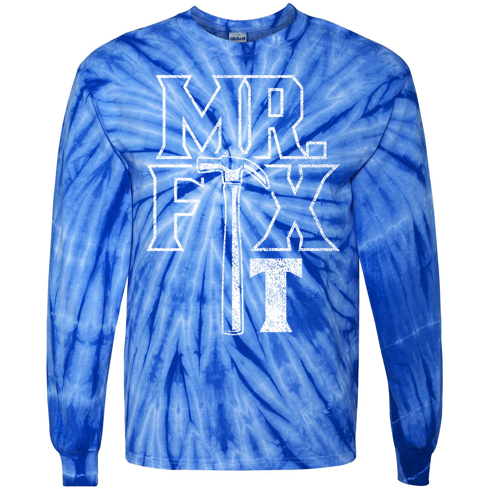 Mr Fix It Repair Overhaul Fixing Handy Cool Gift Tie-Dye Long Sleeve Shirt