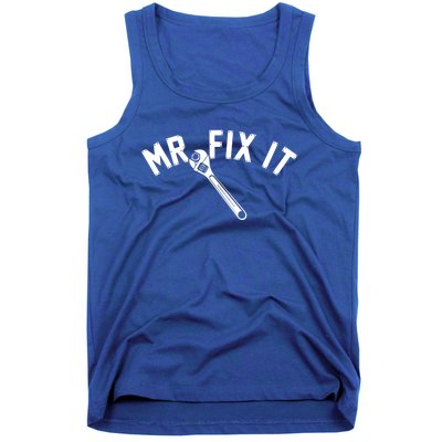 Mr Fix It Meaningful Gift Tank Top