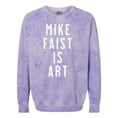 Mike Faist Is Art Colorblast Crewneck Sweatshirt