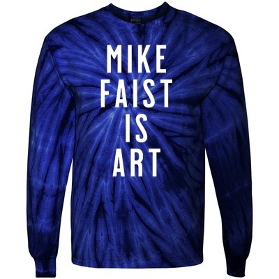 Mike Faist Is Art Tie-Dye Long Sleeve Shirt