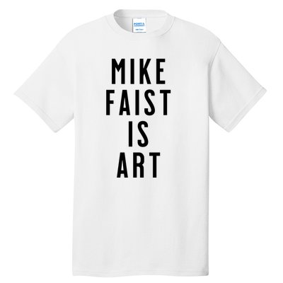 Mike Faist Is Art Tall T-Shirt