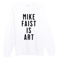 Mike Faist Is Art Premium Crewneck Sweatshirt