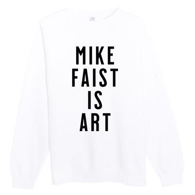 Mike Faist Is Art Premium Crewneck Sweatshirt