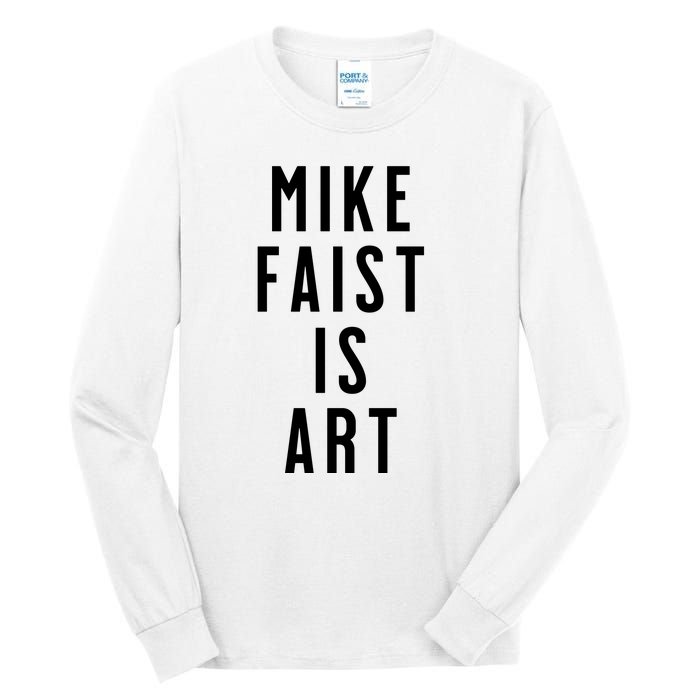 Mike Faist Is Art Tall Long Sleeve T-Shirt