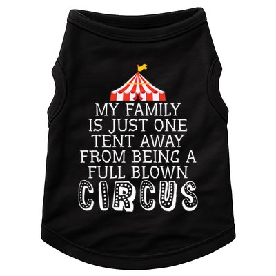 My Family Is Just One Tent Away From Circus Sarcastic Parent Funny Gift Doggie Tank