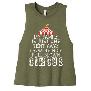 My Family Is Just One Tent Away From Circus Sarcastic Parent Funny Gift Women's Racerback Cropped Tank