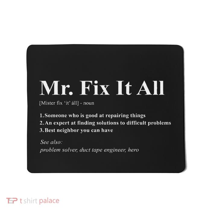 Mr Fix It All Mousepad