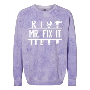 Mr Fix It Dad Fathers Day Daddy Husband Handy Grandpa Gift Colorblast Crewneck Sweatshirt