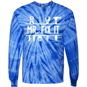 Mr Fix It Dad Fathers Day Daddy Husband Handy Grandpa Gift Tie-Dye Long Sleeve Shirt