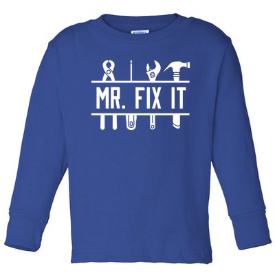 Mr Fix It Dad Fathers Day Daddy Husband Handy Grandpa Gift Toddler Long Sleeve Shirt