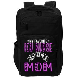 My Favorite Icu Nurse Calls Me Mom Funny Gift For Icu Nurse Mom Gift Impact Tech Backpack