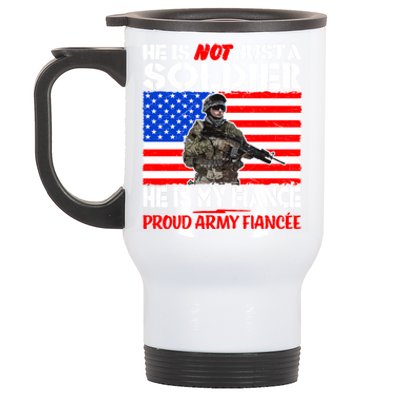 My Fiance Is A Soldier Proud Army Fiancee Gift Military Family Cool Gift Stainless Steel Travel Mug