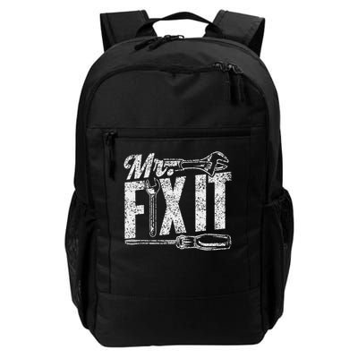 Mr Fix It Fixing Repair Tinkerer Handyman Mr Fix It Daily Commute Backpack