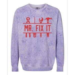 Mr Fix It Dad Fathers Day Daddy Husband Handy Grandpa Gift Colorblast Crewneck Sweatshirt