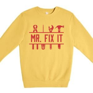 Mr Fix It Dad Fathers Day Daddy Husband Handy Grandpa Gift Premium Crewneck Sweatshirt